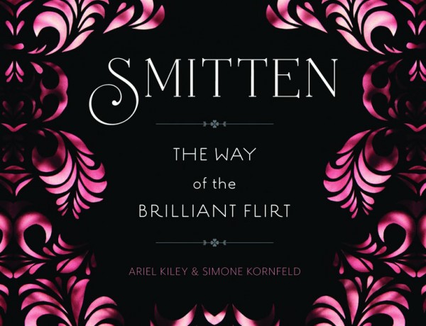 The cover of the book Smitten - The Way of the Brilliant Flirt